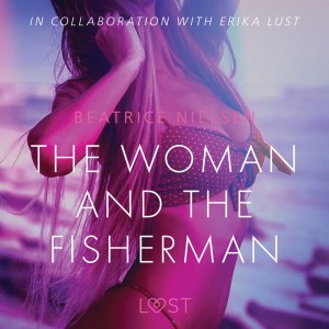 The Woman and the Fisherman - Erotic Short Story (EN)