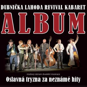 Dubnička Lahoda Revival Kabaret – ALBUM