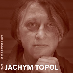 HLASY - Jáchym Topol
